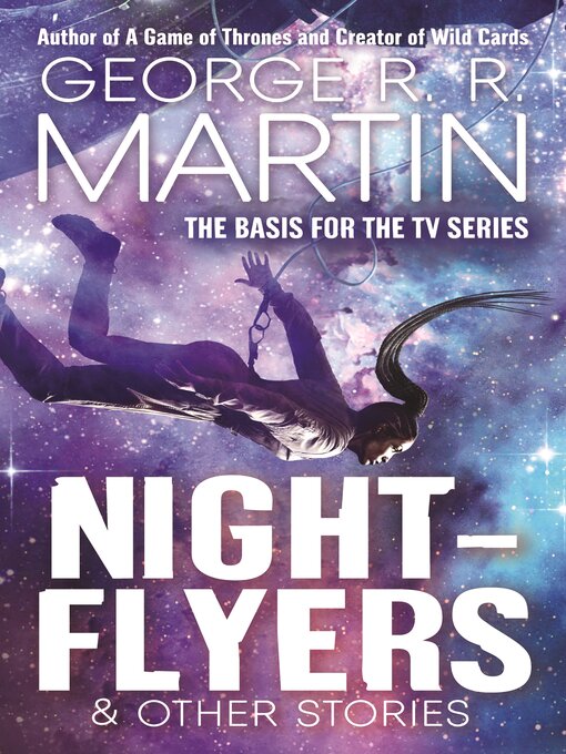 Title details for Nightflyers & Other Stories by George R. R. Martin - Wait list